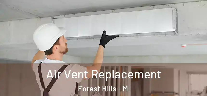  Air Vent Replacement Forest Hills - MI