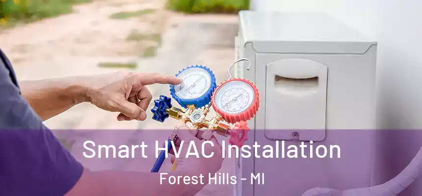 Smart HVAC Installation Forest Hills - MI